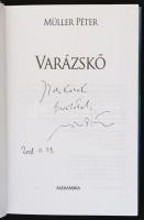 Müller Péter: Varázskő. Pécs, 2008, Alexandra. Kiadói kartonált papírkötés. A szerző által dedikált!...