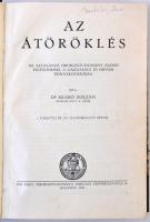 Dr. Szabó Zoltán:Az átöröklés. Az általános örökléstudomány elemei figyelemmel a gazdasági és orvosi...