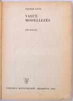 Petrik Ottó: Vasútmodellezés. (Járművek.) Modellezők könyvtára 4. Bp., 1969, Táncsics. Kiadói karton...