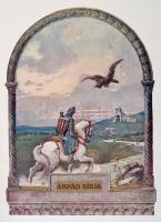 Csánki Dezső (szerk.): Árpád és az Árpádok. Történelmi emlékmű. Árpád vezér halálának ezredik évford...