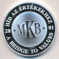 2001. "MKB / Az első magyar hídpénz 1849" Ag emlékérem dísztokban (31,08g/0.999/42,5mm) T:PP