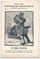 1915 A m. kir Honvédelmi Ministerium hadsegélyező hivatala. Útmutató a hadrakelt hadsereg részére szánt meleg óvó ruházati cikkek készítésére és gyűjtésére. 16p.