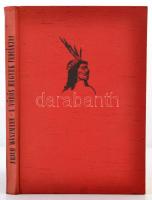 Erich Wustmann: A vörös hegyek indiánjai. Fordította Elek István. Bp, 1960, Táncsics. Kiadói egészvászon-kötés, fekete-fehér és színes fotókkal.