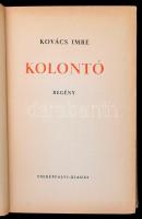Kovács Imre: Kolontó. Bp., [1939], Cserépfalvi. Kiadói egészvászon-kötés. Jó állapotban.