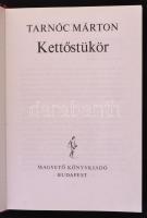Tarnóc Márton: Kettőstükör. Budapest, 1988, Magvető. Kiadói egészvászon kötésben
