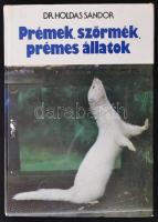 Dr. Holdas Sándor: Prémek, szőrmék, prémes állatok. Bp., 1978, Mezőgazdasági Kiadó. Kiadói kartonált papírkötés. Jó állapotban.