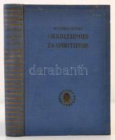 Dr. Baerwald Richard: Okkultizmus és spiritizmus a természettudomány megvilágításában. Fordította Fü...