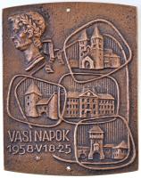 1958. "Vasi napok 1958. V. 18-25" Br emlékplakett (83,5x107mm) alul és felül egy-egy fúrt lyuk akasztáshoz T:2