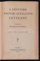 Brankovics György: A legújabb magyar általános levelező. Budapest, é.n.,Franklin-Társulat, 248 p. Ne...