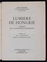 Jean Hankiss: Lumiere de Hongrie. Aspects de la civilisation hongroise. M. S. Charléty előszavával. ...