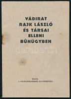 1949 Vádirat Rajk László és társai elleni bűnügyben. Bp., 1949, Miniszterelnökség Sajtóosztálya, 24p. Kiadói kissé foltos tűzött papírkötés, szétjött tűzéssel.