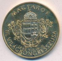Bognár György (1944-) 1992. "Magyarok III. Világkongresszusa / Kőrösi Csoma Sándor" aranyo...