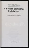 Avineri, Shlomo: A modern cionizmus kialakulása. Bp., 1994, Századvég Kiadó. Papírkötésben, jó állap...