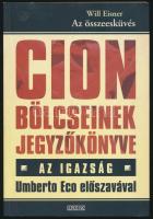 Eisner, Will: Az összeesküvés. Cion bölcseinek jegyzőkönyve. Az igazság. Bp., 2005, Ulpius. Papírkötésben, jó állapotban.