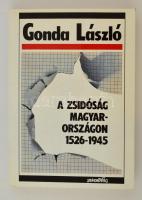 Gonda László: A zsidóság Magyarországon 1526-1945. Bp., 1992, Századvég. Papírkötésben, jó állapotban.
