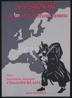 Chamberlain, Houston Stewart: A zsidók megjelenése a nyugati történelemben. Bp., 2001, Gede Testvérek. Reprint. Papírkötésben, jó állapotban.