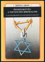 Mónus Áron: Összeesküvés: a nietzschei birodalom. Bp., 1994, Interseas Editions. Papírkötésben, jó állapotban.