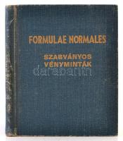 1940 Formulae Normales. Szabványos vényminták. Szerk.:  Dr. Vámossy Zoltán. Budapest, 1940, Magyaror...