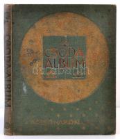 Szini Gyula (szerk.): Csoda album. A Pesti Napló előfizetőinek készült kiadás. Budapest, 1911, Hornyánszky Viktor, 131 p. Kiadói illusztrált, aranyozott, dombornyomott egészvászon kötés, megviselt állapotban, kopottas, foltos borítóval, kissé laza fűzéssel, kissé sérült előzéklappal,