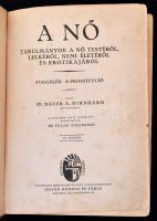 Dr. Bauer A. Bernhard: A nő. Tanulmányok a nő testéről, lelkéről, nemi életéről és erotikájáról. Függelék: A prostitució. Fordította Dr. Fülöp Zsigmond. Bp., 1926, Novák Rudolf és Társa, 517+1 p. Hatodik kiadás. Átkötött félvászon-kötésben, kissé foltos lapokkal, ceruzás aláhúzásokkal.