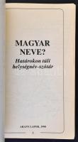 Magyar neve? Határokon túli helységnév-szótár. Összeállította és a bevezetést írta: Sebők László. Bp...