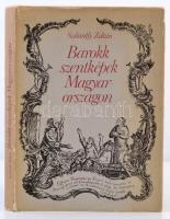 Szilárdfy Zoltán: Barokk szentképek Magyarországon. Budapest, 1984, Corvina Kiadó. Kiadói kartonált papírkötés, kiadói papírkötés. Jó állapotban.