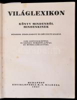 Világlexikon. Könyv mindenről mindenkinek. Budapest, 1927, Enciklopédia Rt. Kiadása. Második, átdolgozott és bővített kiadás. Kiadói aranyozott gerincű félbőr kötésben, kopottas, sérült borítóval, de belül jó állapotban.