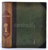 Világlexikon. Könyv mindenről mindenkinek. Budapest, 1927, Enciklopédia Rt. Kiadása. Második, átdolg...