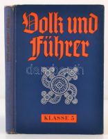 Dr. Walter Franke: Volk und führer. Deutsche Geschichte für Schulen. Klasse 5: Nun wieder Volk. Frankfurt am Main, 1939, Moritz Diesterweg. Kiadói kissé kopottas félvászon-kötés, német nyelven./ Half-leather-binding, with little bit worn cover, in German language.