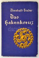 Theobald Bieder: Das hakenkreuz. [Leipzig-Berlin], é.n., Theodor Weicher. Kiadói papírkötés, kissé kopottas borítóval, a címoldal hiányzik, német nyelven./ Paperbinding, with little bit worn cover, without front page, in German language.