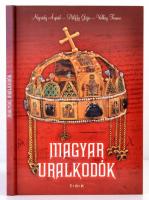 Nógrády Árpád - Pálffy Géza - Velkey Ferenc: Magyar uralkodók. Bp., [2007], Tóth Könyvkereskedés és Kiadó. Kiadói kartonált papírkötésben.