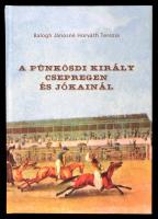 Balogh Jánosné Horváth Terézia: A pünkösdi király Csepregen és Jókainál. Csepreg, 2005, Farkas Sándor Egylet. Kiadói kartonált papírkötésben.