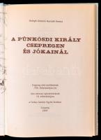 Balogh Jánosné Horváth Terézia: A pünkösdi király Csepregen és Jókainál. Csepreg, 2005, Farkas Sándo...