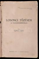 Lenkey Lajos: Losonci tüzérek a világháborúban. Bp., 1937, Szerzői kiadás. Kiadói papírkötés, megvis...