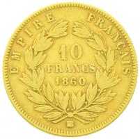 Franciaország / Második Császárság 1860BB 10Fr Au "III. Napóleon" Párizs (3,12g/0.900) T:2...