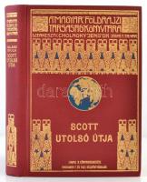 Scott utolsó útja. Scott naplója és útitársainak feljegyzései. Fordította Halász Gyula. Negyven képpel és egy térképpel. Magyar Földrajzi Társaság Könyvtára. Budapest, é.n., Lampel R. (Wodianer F. és Fiai), 332 p. Kiadói dúsan aranyozott egészvászon sorozatkötésben. Nagyon szép, hibátlan állapotban.