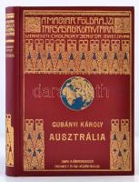 Gubányi Károly: Ausztrália. 116 képmelléklettel és 12 térképpel. Magyar Földrajzi Társaság Könyvtára. Bp., [1913], Lampel R. (Wodianer F. és Fiai) Rt., 176 p. Kiadói dúsan egészvászon sorozatkötésben. Nagyon szép, hibátlan állapotban.