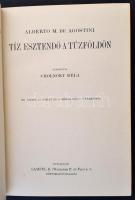 Alberto M. De Agostini: Tíz esztendő a Tűzföldön. Fordította: Cholnoky Béla. 101 képpel és 3 térképp...