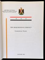The Iraqi-Iranian Conflict. Documentary Dossier. January 1981, Republic of Iraq, Ministry of Foreign...
