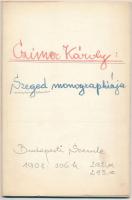 Czímer Károly: Szeged monographiája. Lenyomat a ,,Budapesti Szemle" 1901. évf. 292. és 293. számából. Szeged, 1901. Endrényi ny. 49 p, borító nélkül.