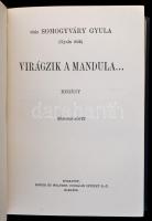 Vitéz Somogyvári Gyula: Virágzik a mandula... I-II. (Egyben.) Bp., [1933], Singer és Wolfner Irodalmi Intézet Rt. Kiadói egészvászon-kötésben. Első kiadás. Jó állapotban.