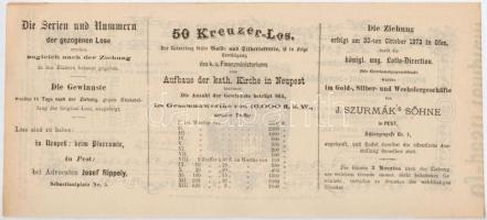 Budapest / Pest 1873. "A Magyar Királyi Pénzügyminisztérium arany- és ezüst sorsjátéka az Újpes...