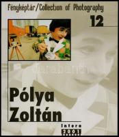 Fényképtár 12.: Pólya Zoltán. Bp., 2001, Intera. Papírkötésben jó állapotban.