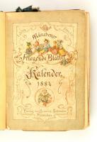 1884-1888 Münchener Fliegende Blätter Kalender, Verlag von Braun&Schneider, több év egybe kötve, hiányos, szakadásokkal, ceruzás firkákkal, széteső állapotban