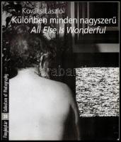 Fényképtár 20.: Kovács László: Különben minden nagyszerű / All Else is Wonderful. Bp., 2003, Interart. Papírkötésben jó állapotban.