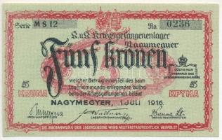 Nagymegyer / hadifogolytábor 1916. július 1. 5K arab sorozat- és sorszámmal és "MS" jelzés...