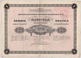 Jugoszlávia / Zágráb 1928. "Jugoszláv Egyesült Bank" részvénye 200D-ról, szárazpecséttel, ...