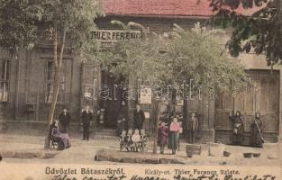 Bátaszék, Király utca, Thier Ferencz üzlete és saját kiadása (EK)