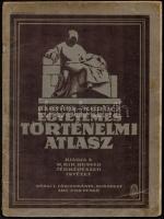 cca 1932 Barthos-Kurucz: Egyetemes történelmi atlasz, kiadja a M. Kir. Honvéd Térképészeti Intézet, 40p