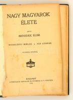 Benedek Elek: Nagy magyarok élete. Wesselényi Miklós, Fáy András. Bp., 1910, Athenaeum. Kiadói kissé...